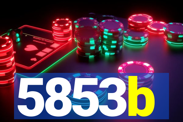 5853b