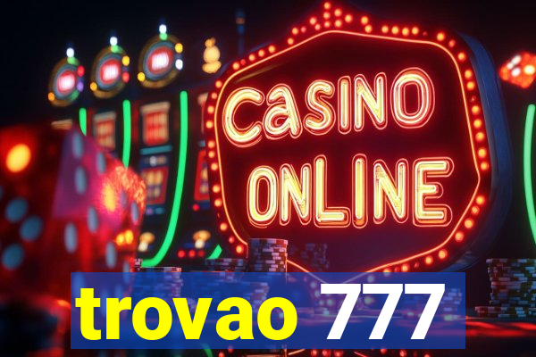 trovao 777