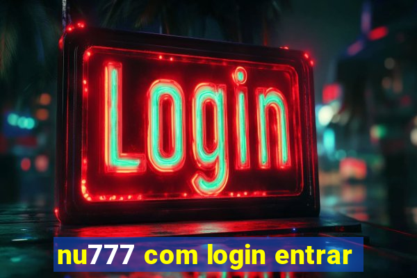 nu777 com login entrar