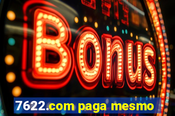 7622.com paga mesmo