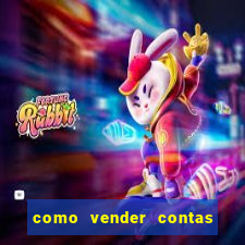 como vender contas de jogos