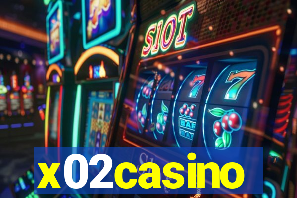 x02casino