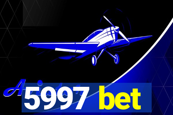 5997 bet