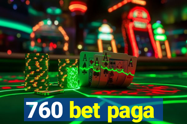 760 bet paga