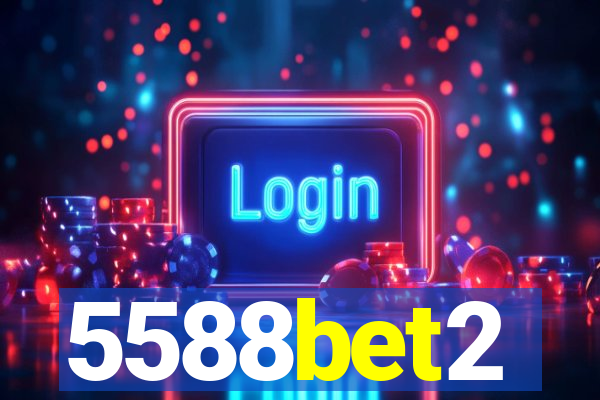 5588bet2