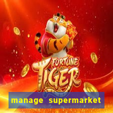manage supermarket simulator mod apk (unlimited money and energy)