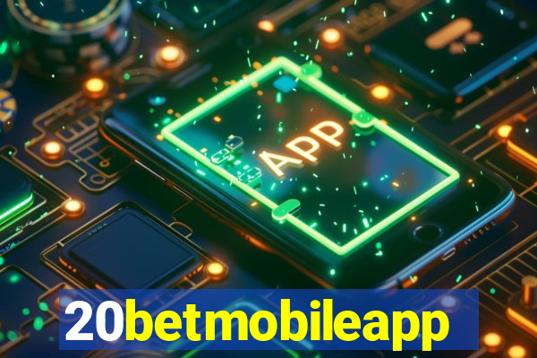 20betmobileapp