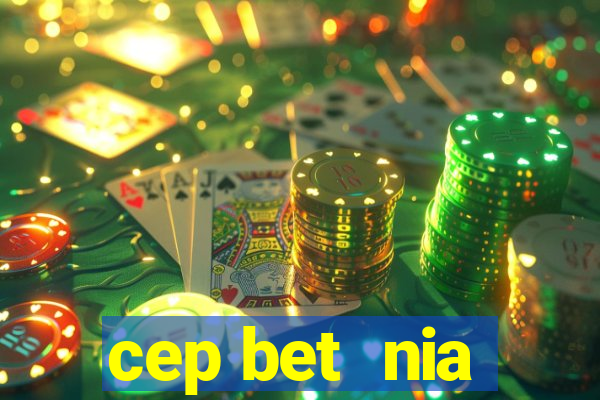 cep bet  nia