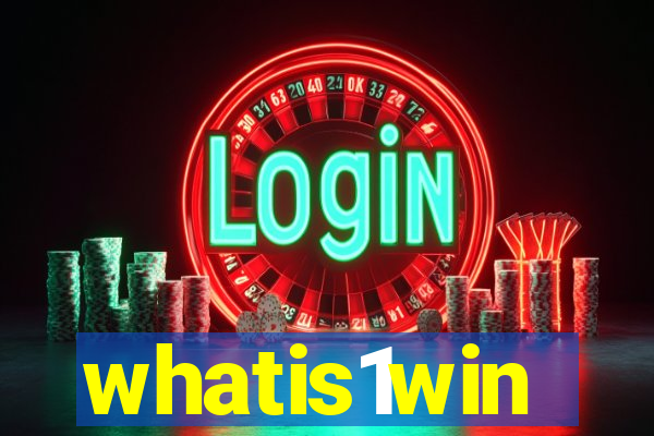 whatis1win