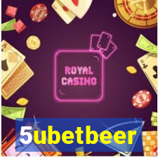 5ubetbeer