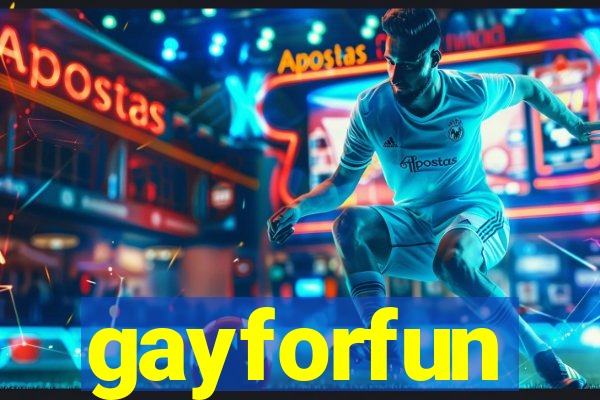 gayforfun