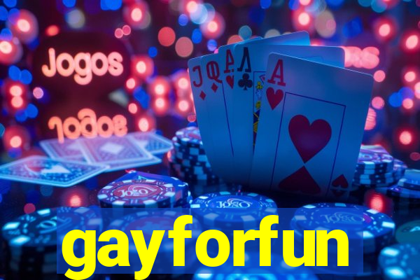gayforfun