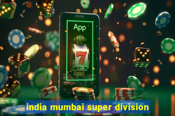 india mumbai super division