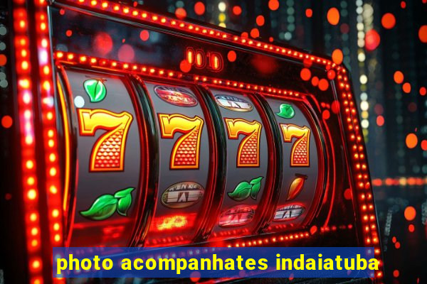 photo acompanhates indaiatuba