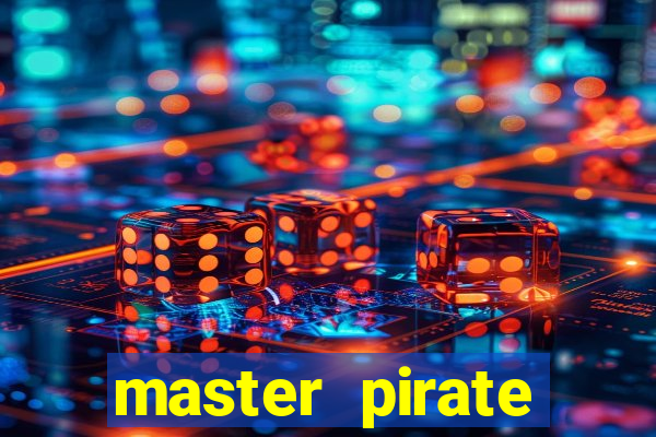 master pirate script pastebin