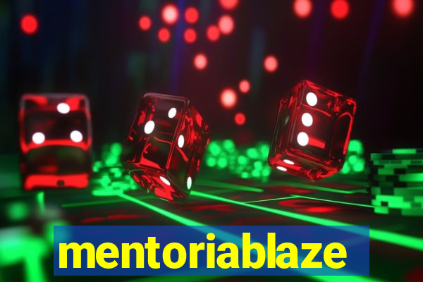 mentoriablaze