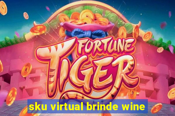 sku virtual brinde wine
