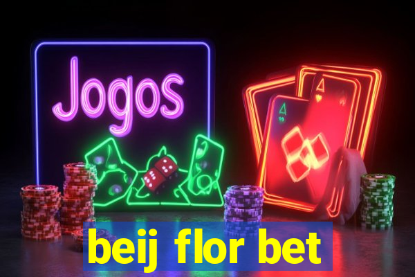 beij flor bet