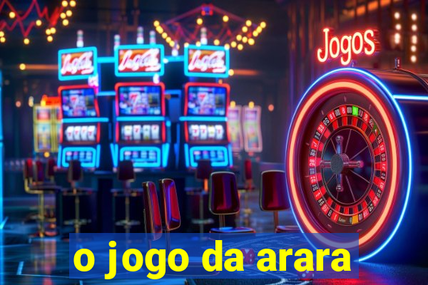 o jogo da arara