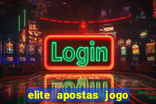 elite apostas jogo do bicho
