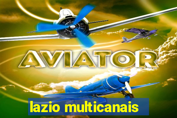 lazio multicanais