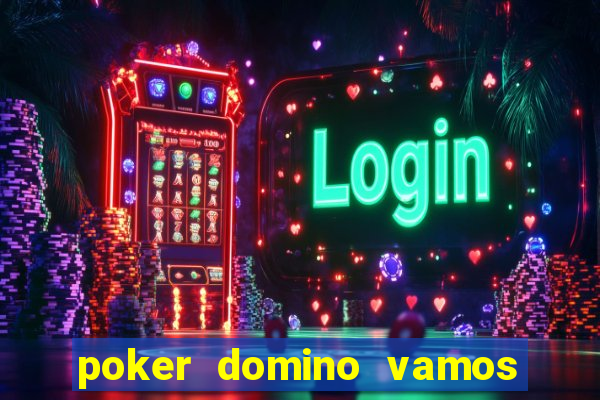 poker domino vamos penghasil uang