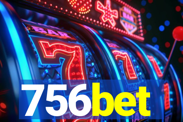 756bet
