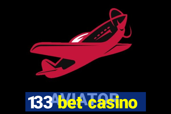 133 bet casino