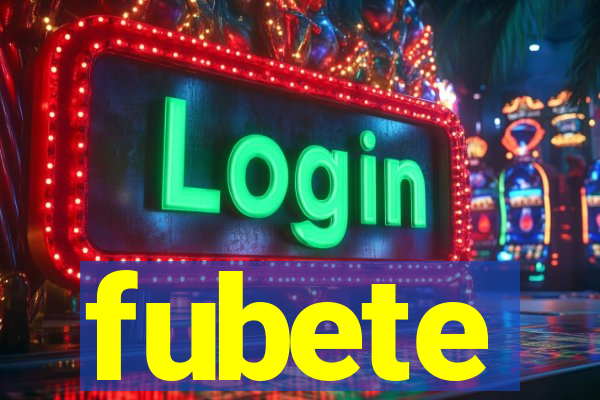 fubete