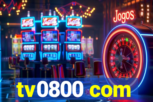 tv0800 com