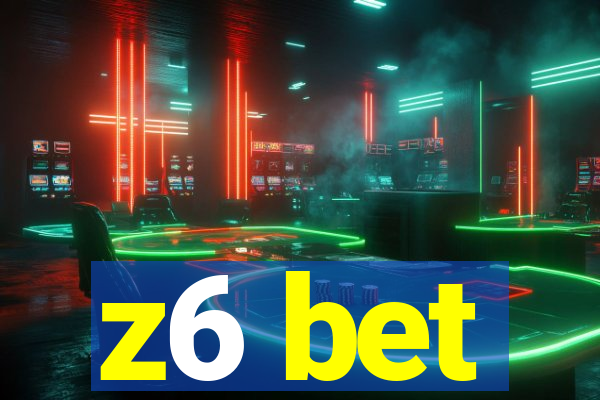 z6 bet