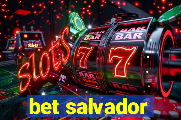 bet salvador