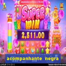 acompanhante negra porto alegre
