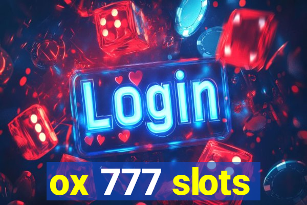 ox 777 slots