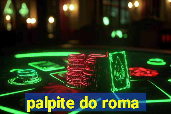 palpite do roma