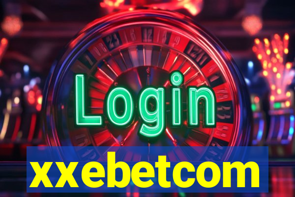 xxebetcom
