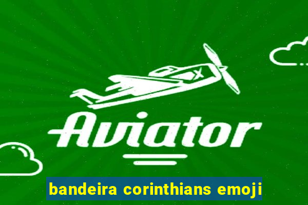 bandeira corinthians emoji