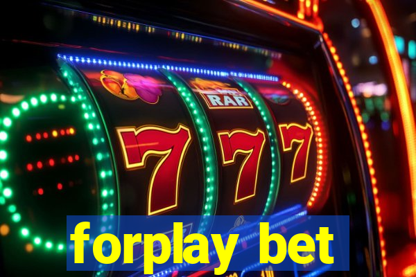 forplay bet