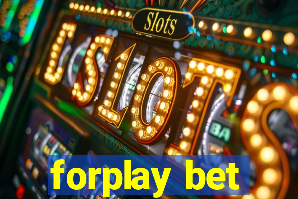 forplay bet