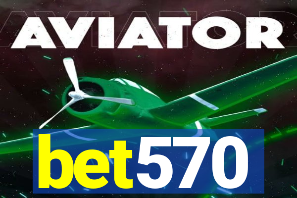 bet570