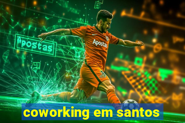 coworking em santos