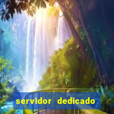servidor dedicado para jogos brasil