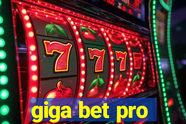 giga bet pro