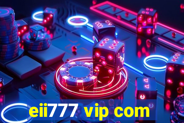 eii777 vip com