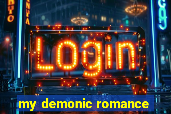 my demonic romance