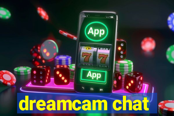 dreamcam chat