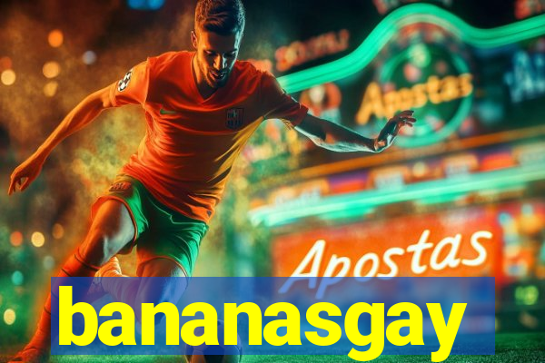 bananasgay
