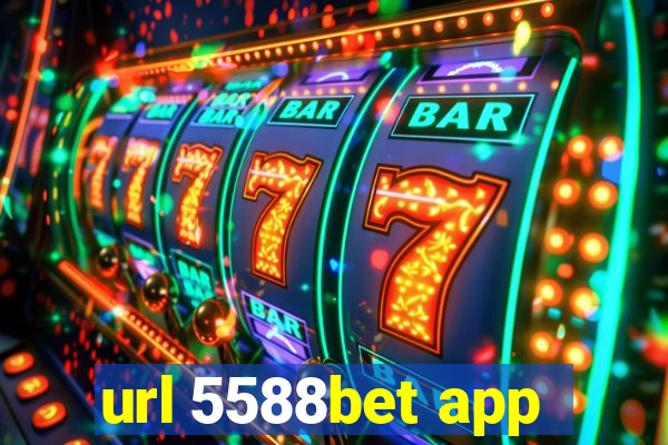url 5588bet app