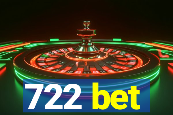 722 bet
