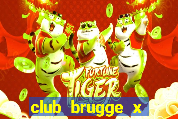 club brugge x union palpite